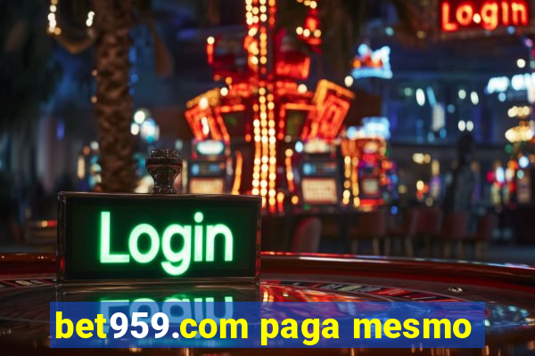 bet959.com paga mesmo